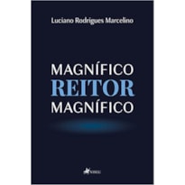 MAGNÍFICO REITOR MAGNÍFICO