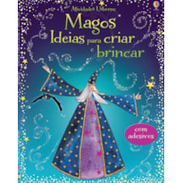 MAGOS : IDEIAS PARA CRIAR E BRINCAR