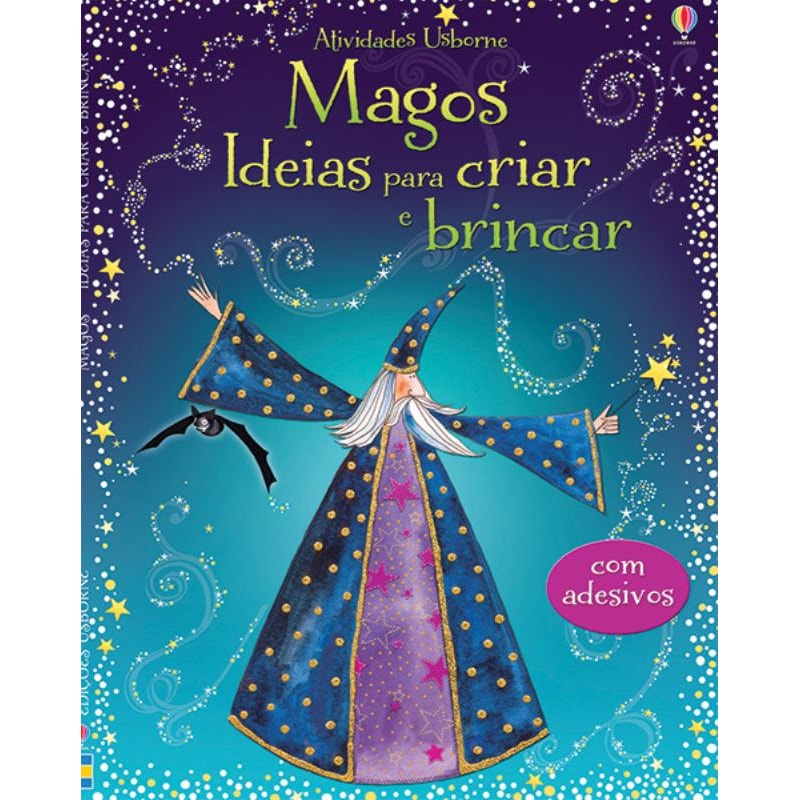 MAGOS : IDEIAS PARA CRIAR E BRINCAR