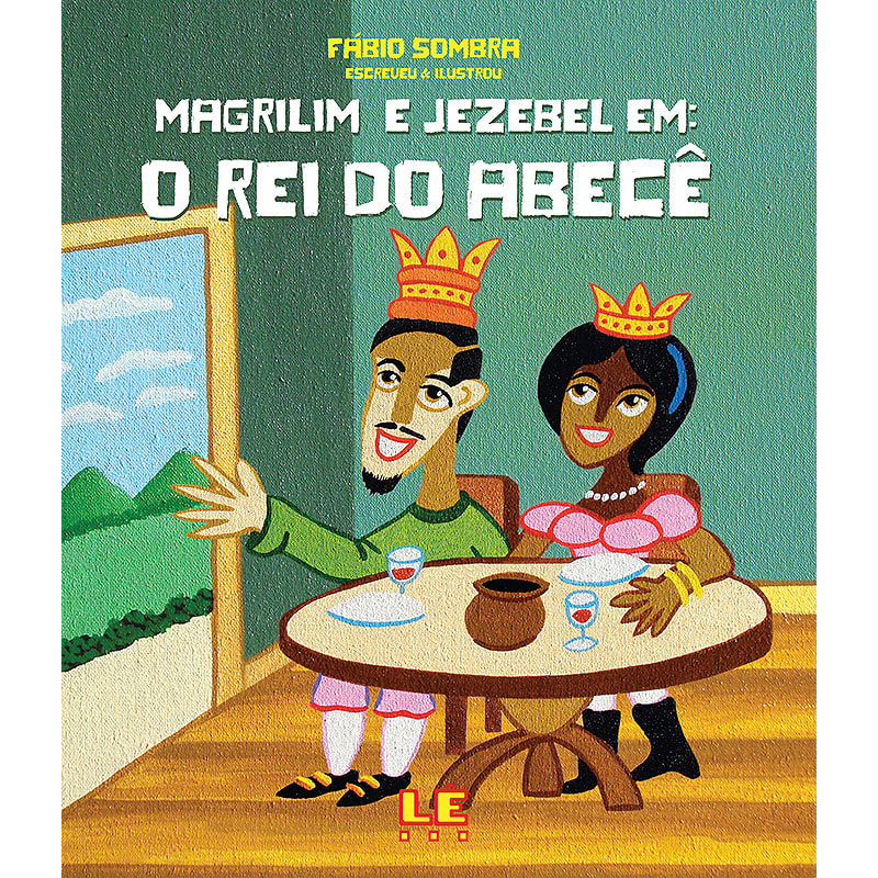 MAGRILIM E JEZEBEL EM: O REI DO ABECÊ