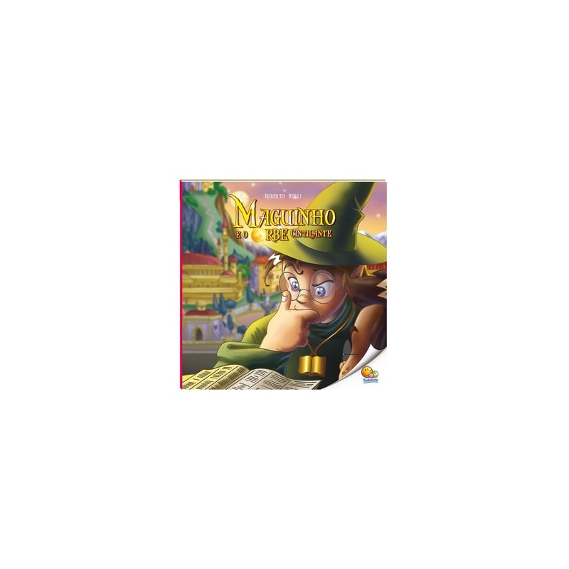 Maguinho (Volume 1): Maguinho e o Orbe Cintilante (Nível 4 / Paradidáticos Todolivro)