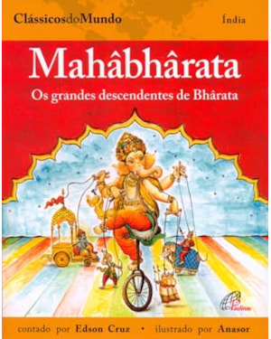 Mahâbhârata: os grandes descendentes de bhârata