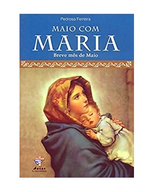 MAIO COM MARIA - BREVE MES COM MARIA