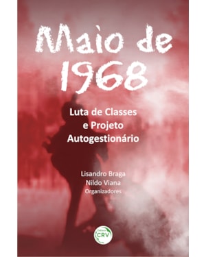 MAIO DE 1968: LUTA DE CLASSES E PROJETO AUTOGESTIONÁRIO