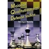 MAIORIAS QUALITATIVAS NAS DEFESAS INDIAS