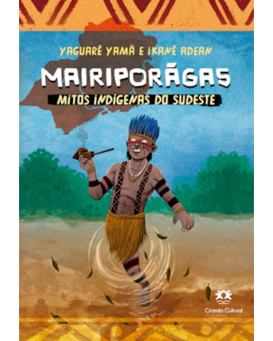 MAIRIPORÃGA - MITOS INDÍGENAS DO SUDESTE