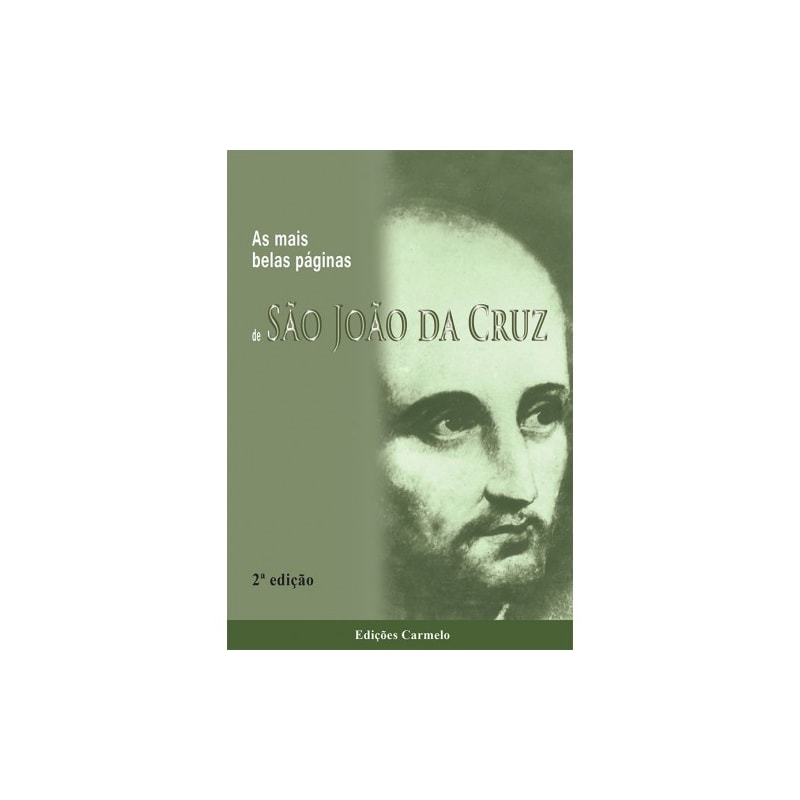 MAIS BELAS PÁGINAS DE S. JOÃO DA CRUZ, AS