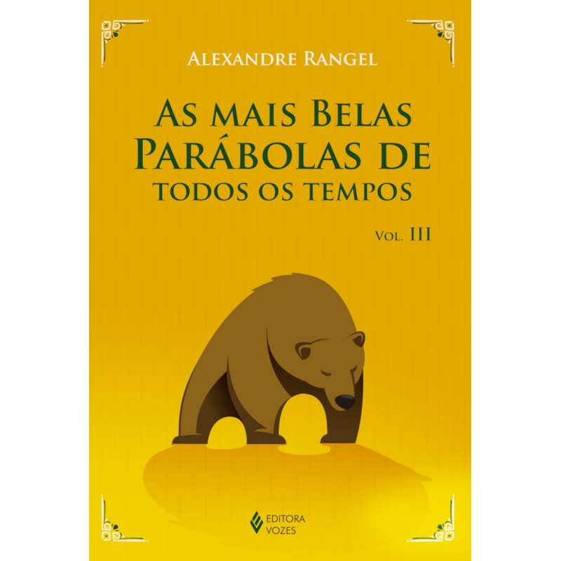 MAIS BELAS PARÁBOLAS DE TODOS OS TEMPOS VOL. III