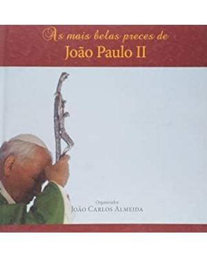 MAIS BELAS PRECES DE JOÃO PAULO II, AS