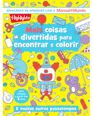 MAIS COISAS DIVERTIDAS PARA ENCONTRAR E COLORIR - LIVRO 2: LIVRO DE COISAS DIVERTIDAS PARA ENCONTRAR E COLORIR