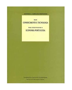 Mais conhecimento e tecnologia para desenvolver a economia portuguesa
