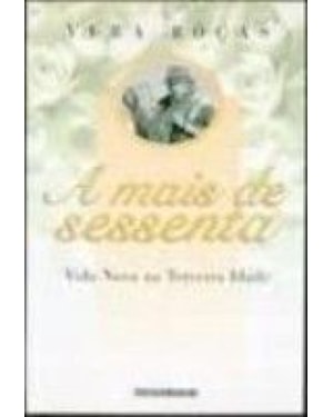 MAIS DE SESSENTA, A