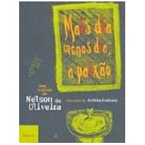 MAIS DIA MENOS DIA, A PAIXÃO