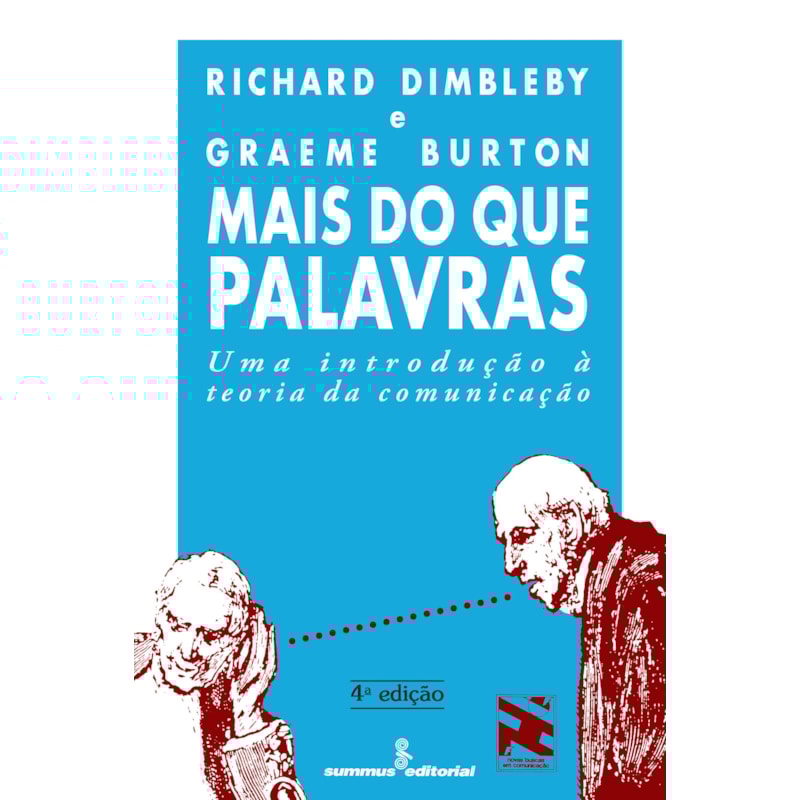 MAIS DO QUE PALAVRAS: UMA INTRODUÇÃO À TEORIA DA COMUNICAÇÃO