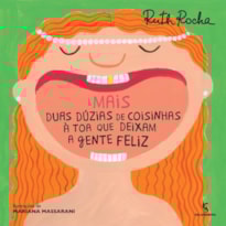 Mais duas dúzias de coisinhas à toa que deixam a gente feliz