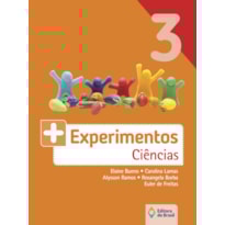 MAIS EXPERIMENTOS - CIÊNCIAS - 3º ANO - ENSINO FUNDAMENTAL I