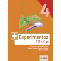 MAIS EXPERIMENTOS - CIÊNCIAS - 4º ANO - ENSINO FUNDAMENTAL I