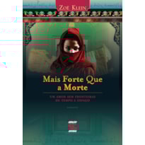 MAIS FORTE QUE A MORTE: UM AMOR SEM FRONTEIRAS DE TEMPO E ESPAÇO