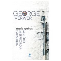 MAIS GOTAS: MISTÉRIO, MISERICÓRDIA, CAOSLOGIA