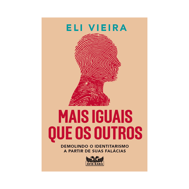 MAIS IGUAIS QUE OS OUTROS: DEMOLINDO O IDENTITARISMO A PARTIR DE SUAS FALÁCIAS