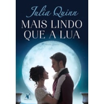 MAIS LINDO QUE A LUA (IRMÃS LYNDON - LIVRO 1)