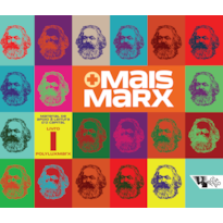 MAIS MARX - MATERIAL DE APOIO À LEITURA D'O CAPITAL - LIVRO I