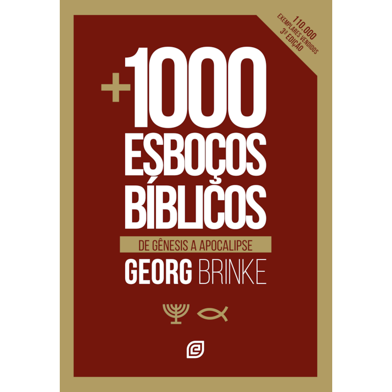 Mais mil esboços bíblicos - 3ª Ed: de Gênesis a Apocalipse