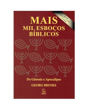 Mais mil esboços bíblicos: de gênesis a apocalipse
