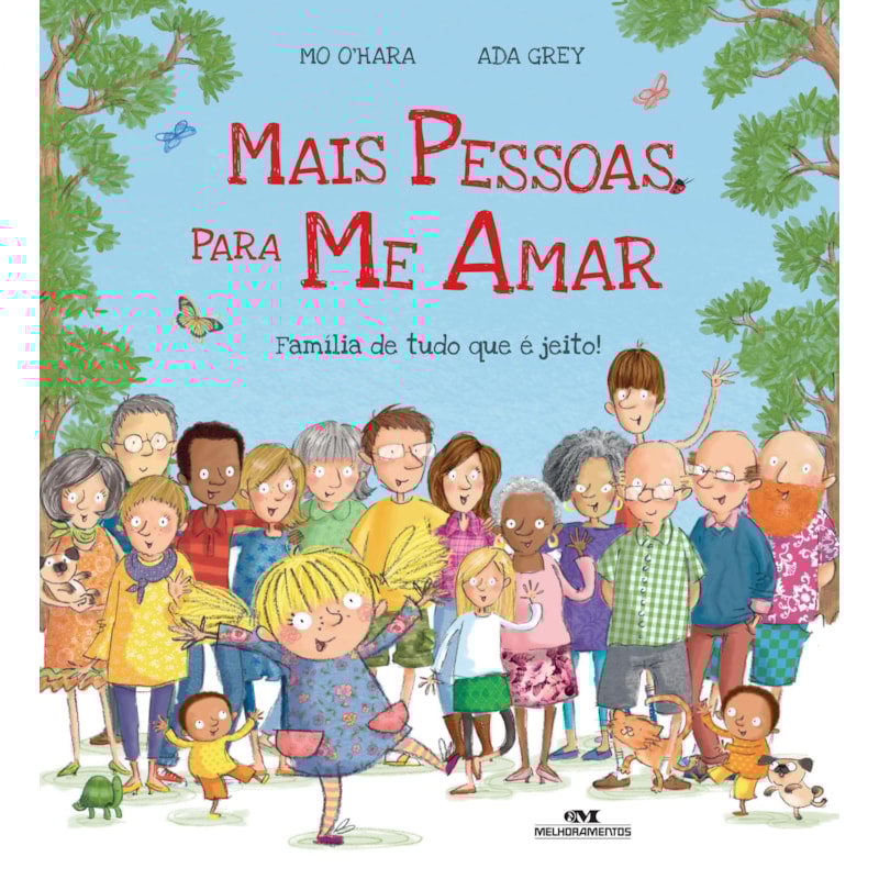 MAIS PESSOAS PARA ME AMAR: FAMÍLIA DE TUDO QUE É JEITO!