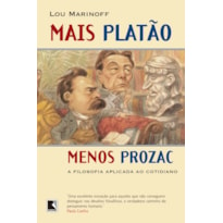 MAIS PLATÃO, MENOS PROZAC