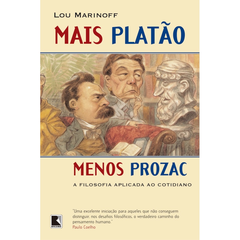 MAIS PLATÃO, MENOS PROZAC