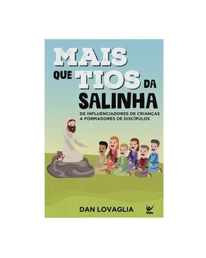 Mais que tios da salinha: De influenciadores de crianças a formadores de discípulos