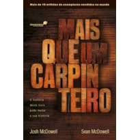 MAIS QUE UM CARPINTEIRO: A HISTÓRIA DESTE LIVRO PODE MUDAR SUA HISTÓRIA