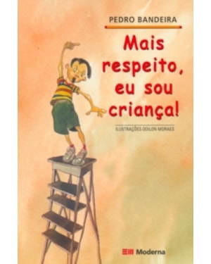 Mais respeito, eu sou criança!