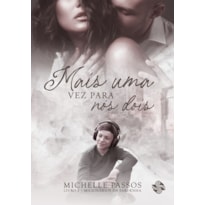 Mais uma vez para nós dois
