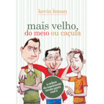 MAIS VELHO, DO MEIO OU CAÇULA: A ORDEM DO NASCIMENTO REVELA QUEM VOCÊ É