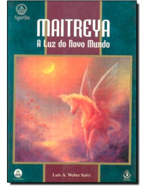 MAITREYA - A LUZ DO NOVO MUNDO - 1