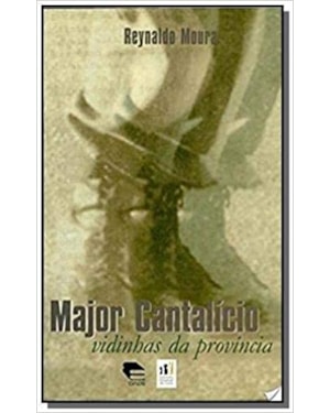 MAJOR CANTALICIO: VIDINHAS DA PROVINCIA