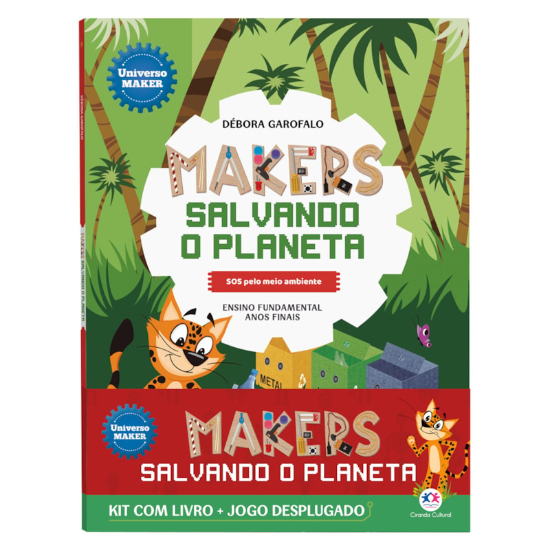 Makers salvando o planeta - Kit com livro + jogo desplugado: SOS pelo meio ambiente