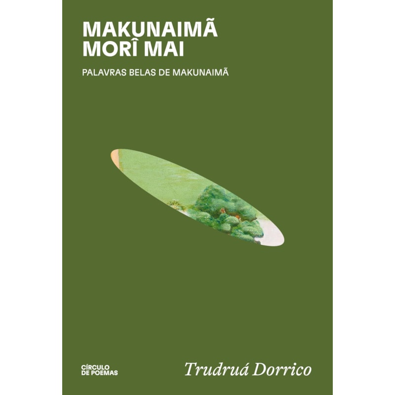 MAKUNAIMÃ MORÎ MAI: PALAVRAS BELAS DE MAKUNAIMÃ