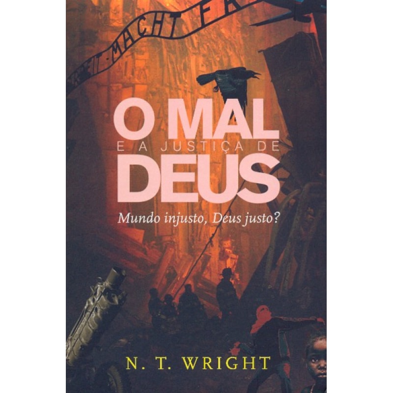 MAL E A JUSTICA DE DEUS, O
