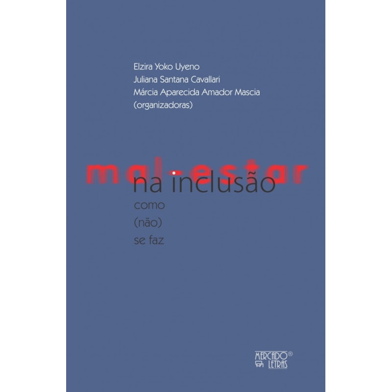 Mal-estar na inclusão: como (não) se faz