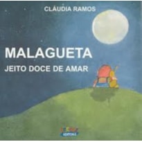 MALAGUETA - JEITO DOCE DE AMAR