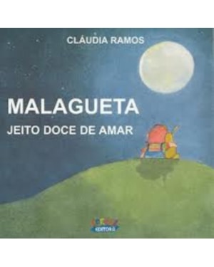 MALAGUETA - JEITO DOCE DE AMAR