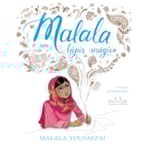 MALALA E SEU LÁPIS MÁGICO