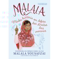 MALALA (EDIÇÃO INFANTOJUVENIL): MINHA HISTÓRIA EM DEFESA DOS DIREITOS DAS MENINAS