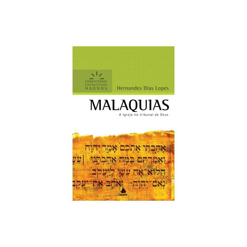Malaquias - Comentários Expositivos Hagnos: A Igreja no tribunal de Deus