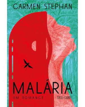 MALÁRIA: UM ROMANCE