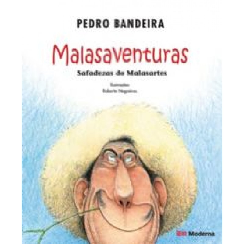 MALASAVENTURAS: SAFADEZAS DO MALASARTES
