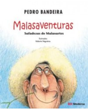 Malasaventuras: safadezas do malasartes
